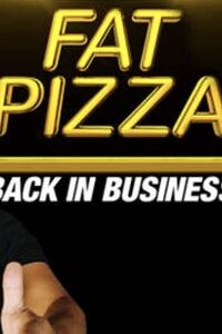 Fat Pizza: Back in Business